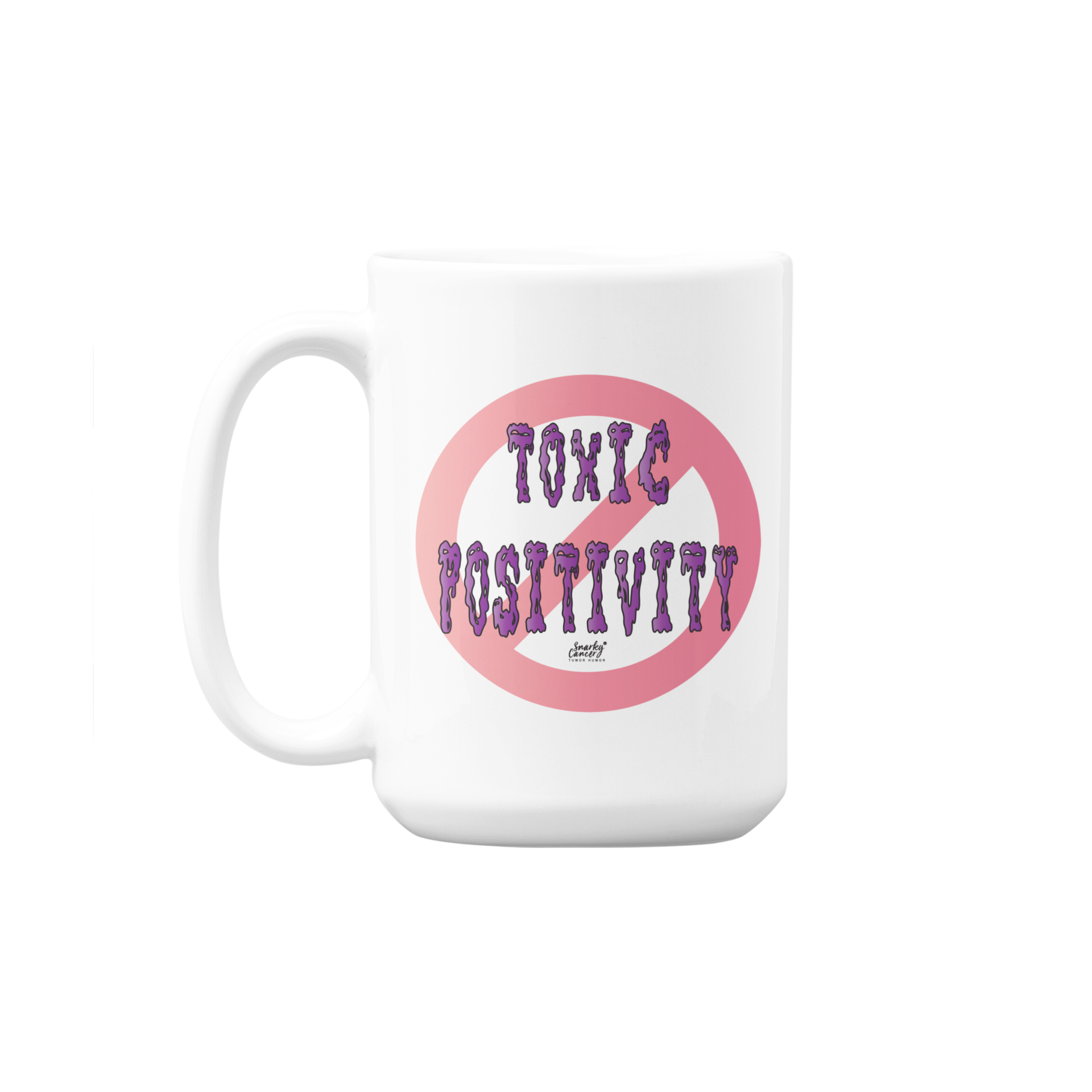 No Toxic Positivity Mug