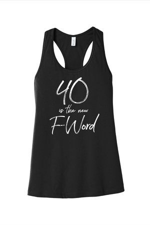40 is the New F-Word Gear