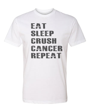 Eat Sleep Crush Cancer Repeat