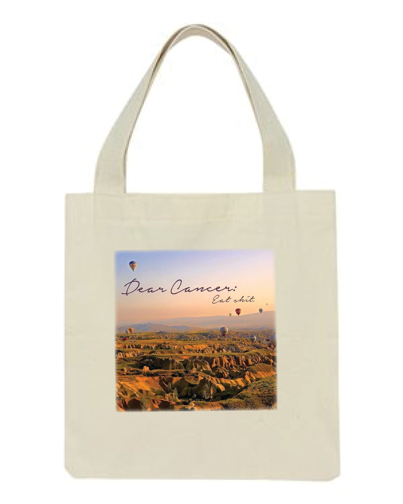 Dear Cancer Eat Shit Tote