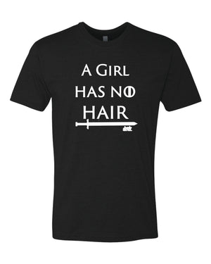 A Girl Has No Hair--Click for all Shirt Styles