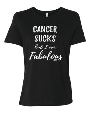 Cancer Sucks But I am Fabulous