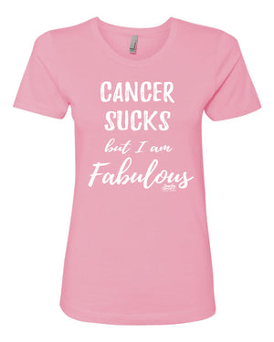 Cancer Sucks But I am Fabulous