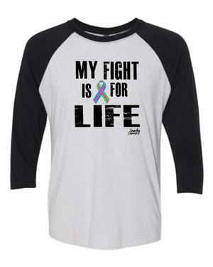 My Fight is For Life