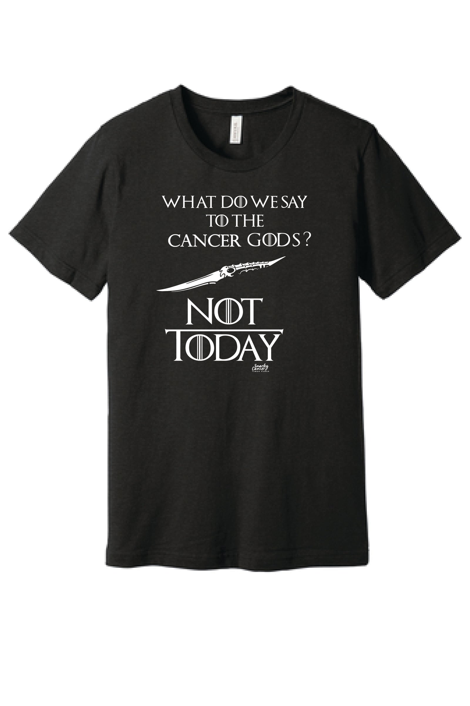 Not Today Cancer Gods