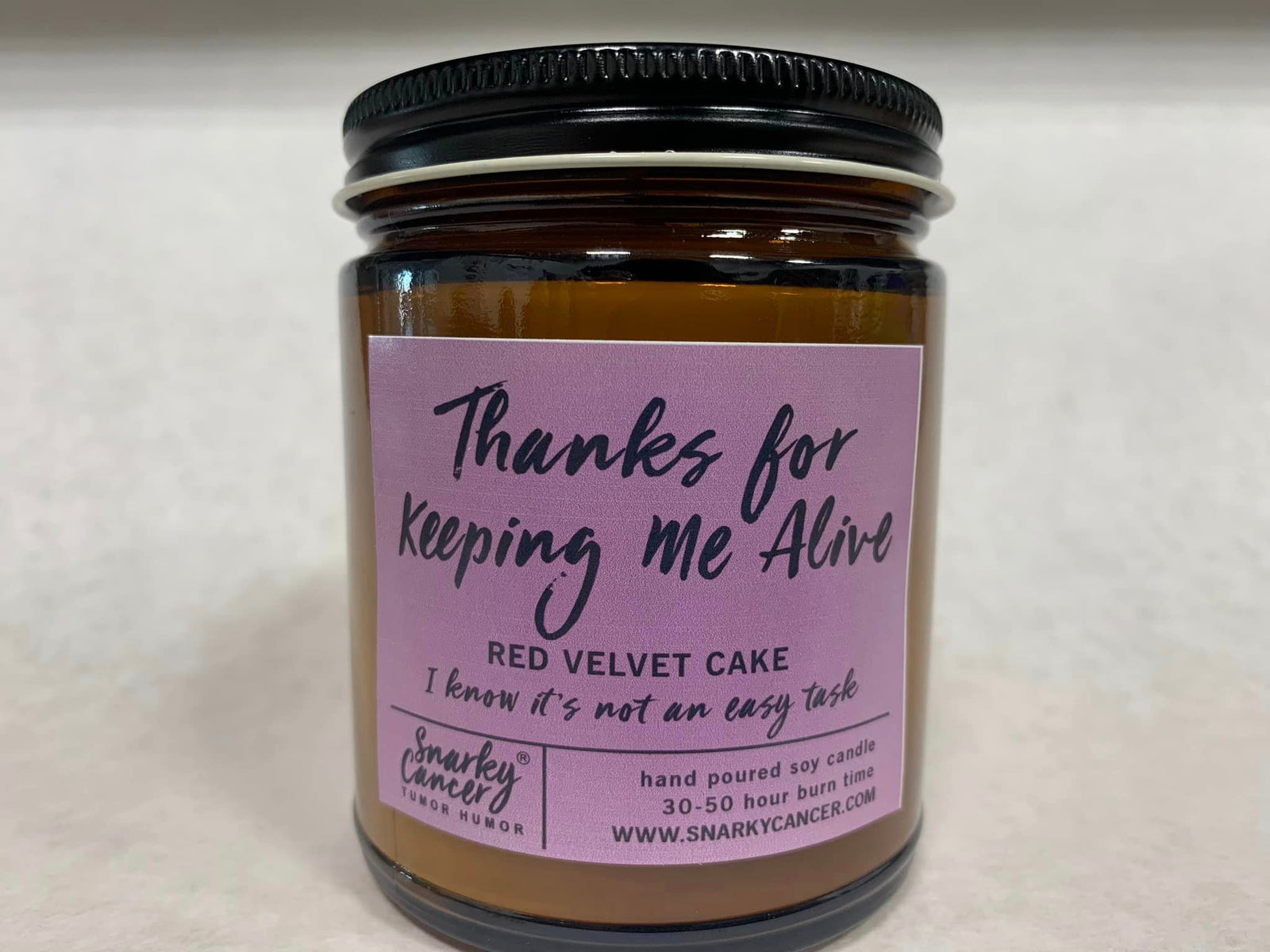 Thanks for Keeping Me Alive Soy Candle