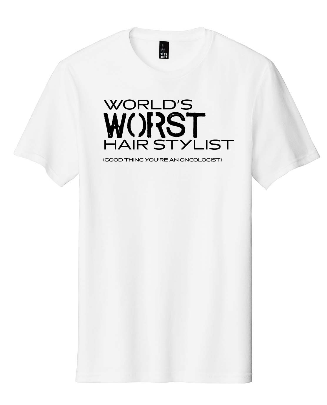 World's Worst Hairstylist Tee